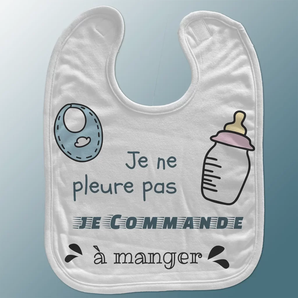 Bavoir personnalisé bébé avec un motif biberon marqué je ne pleure pas je commande à manger